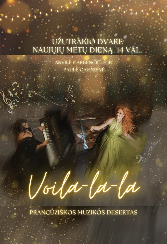 Pirkt biļetes VOILA-LA-LA Trakai, Užutrakio dvaro sodybos rūmai Decembris 31