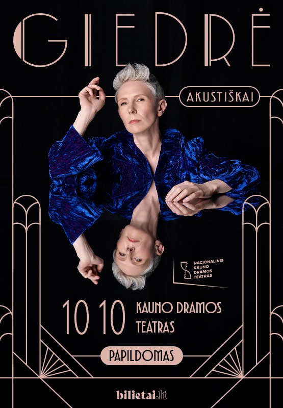 Купить билеты GIEDRĖ | Kaunas | Akustiškai | PAPILDOMAS Kaunas, Nacionalinis Kauno dramos teatras Октябрь 10