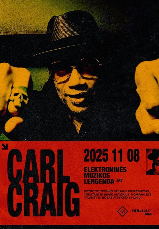Pirkti bilietus Elektroninės muzikos ikona CARL CRAIG Vilnius, Menų fabrikas LOFTAS Lapkritis 08-09