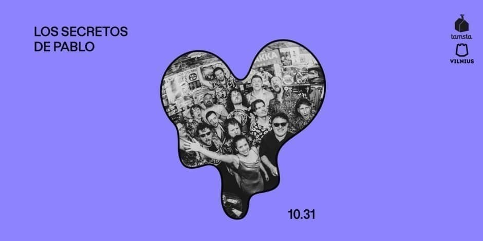 Купить билеты LOS SECRETOS DE PABLO | UNA NOCHE EN EL PARAÍSO | VIENA NAKTIS ROJUJE |TAMSTA Vilnius, TAMSTA muzikos klubas Октябрь 31