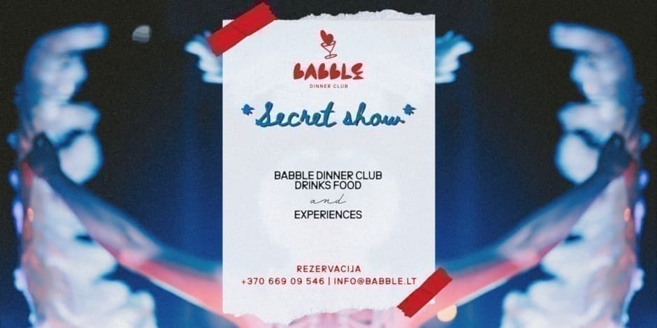 Купить билеты Babble Dinner Club | Secret Show | 11.15 Vilnius, Babble restoranas Ноябрь 15