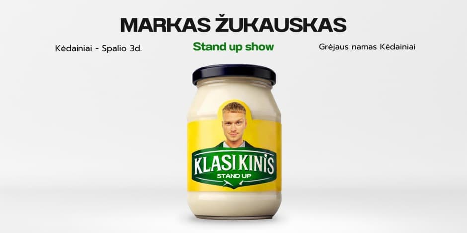 Купить билеты Markas Žukauskas “KLASIKINIS” Stand up Kėdainiai Kėdainiai, „Grėjaus namas“ Октябрь 03
