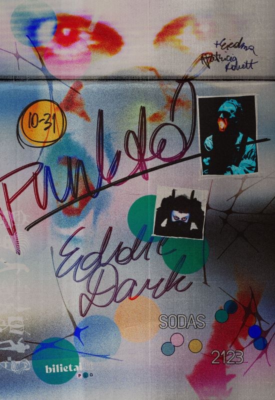 Pirkti bilietus ~ punktò ~ [Eddie Dark (GR): eiedma: Patricia Kokket] Vilnius, SODAS 2123 Spalis 31 - Lapkritis 01