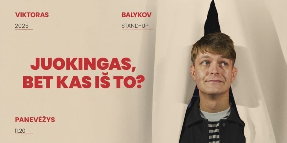 Pirkti bilietus Viktoras Balykov: Juokingas, bet kas iš to? Stand-up II PANEVĖŽYS Panevėžys, Panevėžio teatras MENAS Lapkritis 20