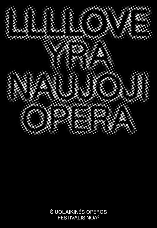 Pirkti bilietus LLLLOVE | Alfabetizuota meilės istorija. Šiuolaikinės operos festivalis NOA Vilnius, Lietuvos nacionalinis dramos teatras Spalis 22