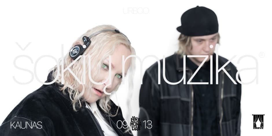 Pirkti bilietus URBOO : ŠOKIŲ MUZIKA | KAUNAS Kaunas, Erdvė Rugsėjis 13