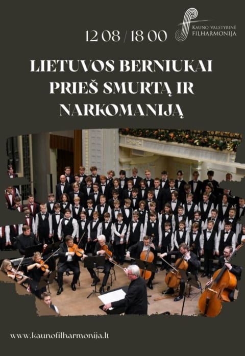 Pirkti bilietus LIETUVOS BERNIUKAI PRIEŠ SMURTĄ IR NARKOMANIJĄ Kaunas, Kauno valstybinė filharmonija Gruodis 08