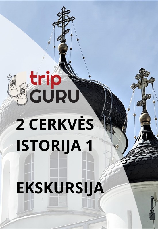 Pirkt biļetes DVI CERKVĖS -  ISTORIJA VIENA. Ekskursija. Kaunas, Kauno Apreiškimo Švč. Dievo Motinai soboras Oktobris 26