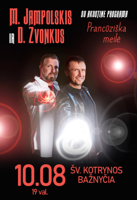 Pirkti bilietus M. JAMPOLSKIS IR D. ZVONKUS su akustine programa „Prancūziška meilė“ Vilnius, Šv. Kotrynos bažnyčia Spalis 08