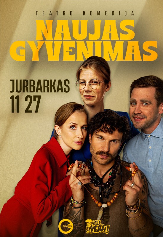 Pirkti bilietus Naujas gyvenimas (Jurbarkas) Jurbarkas, Jurbarko kultūros centras Lapkritis 27