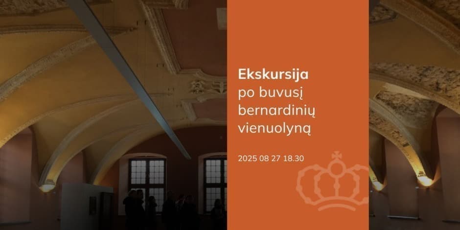 Buy tickets Ekskursija po buvusį bernardinių vienuolyną Vilnius, Bažnytinio paveldo muziejus August 27