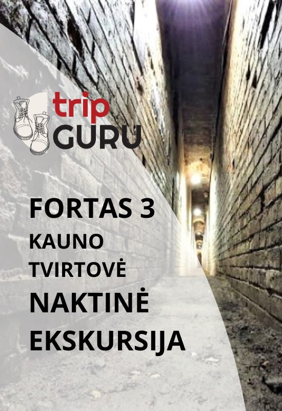 Pirkti bilietus NAKTINĖ ekskursija FORTE III (trečiame). Kauno tvirtovė. Kaunas, Kauno tvirtovės III (trečias) fortas Rugsėjis 26