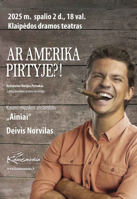 Pirkti bilietus Deivis Norvilas ir Sandra Lebrikaitė muzikinėje komedijoje „AR AMERIKA PIRTYJE?!“ Klaipėda, Klaipėdos dramos teatras Spalis 02