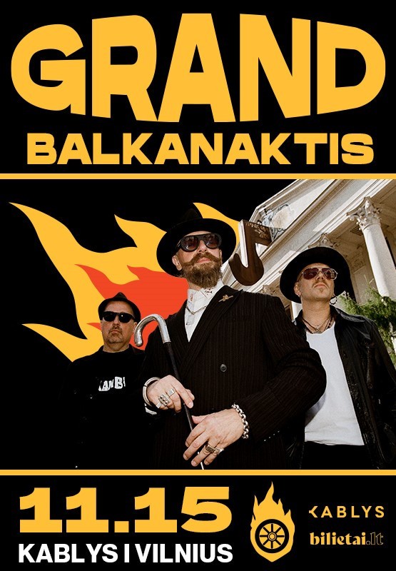 Pirkti bilietus GRAND BALKANAKTIS | Kablys Vilnius, Kablys Lapkritis 15-16