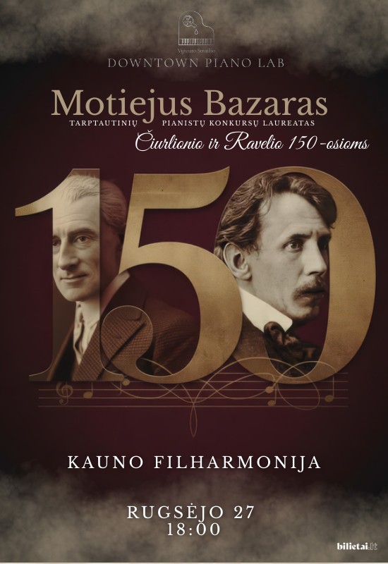 Pirkti bilietus Pianistas Motiejus Bazaras | Čiurlionio ir Ravelio 150- osioms Kaunas, Kauno valstybinė filharmonija Rugsėjis 27