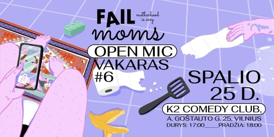 Купить билеты FAIL MOMS I OPEN MIC vakaras #6 Vilnius, K2 Comedy Club Октябрь 25