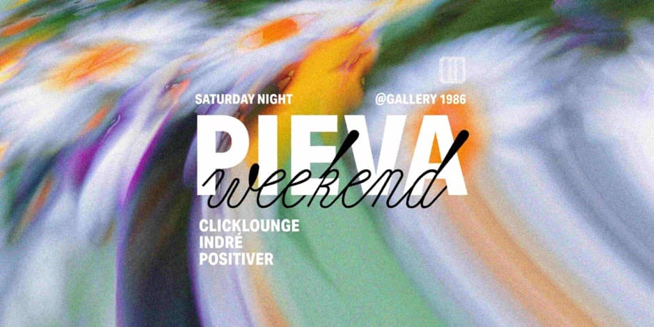 Купить билеты Pieva weekend / saturday afterparty @ gallery 1986 Vilnius, Gallery 1986 Сентябрь 06-07