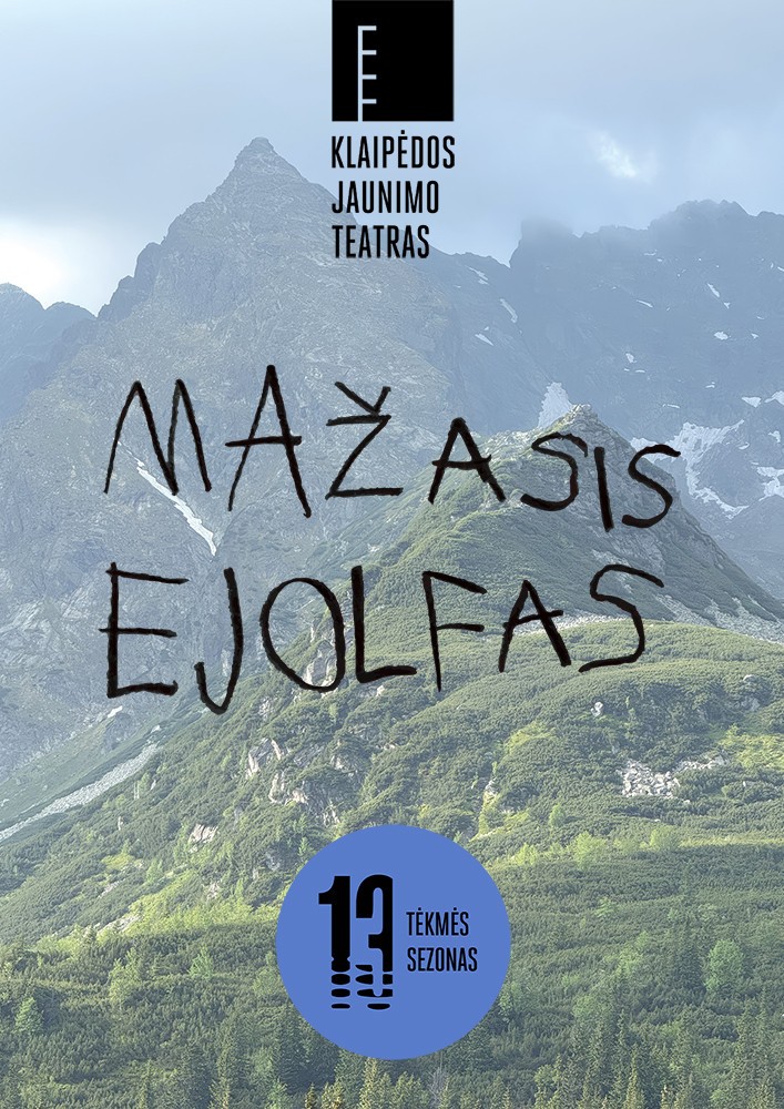 Купить билеты PREMJERA | Klaipėdos jaunimo teatras | Mažasis Ejolfas (rež. A.Shilling) Klaipėda, Klaipėdos dramos teatras Сентябрь 26