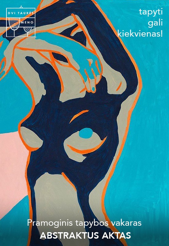 Купить билеты Tapybos vakaras: Abstraktus aktas Vilnius, Dvi taurės meno tapybos studija - dvaras Октябрь 09