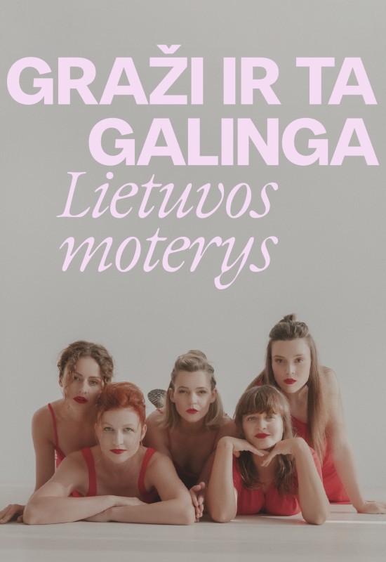 Pirkti bilietus GRAŽI IR TA GALINGA: LIETUVOS MOTERYS | Klaipėda Klaipėda, Klaipėdos Kultūros fabrikas Lapkritis 08