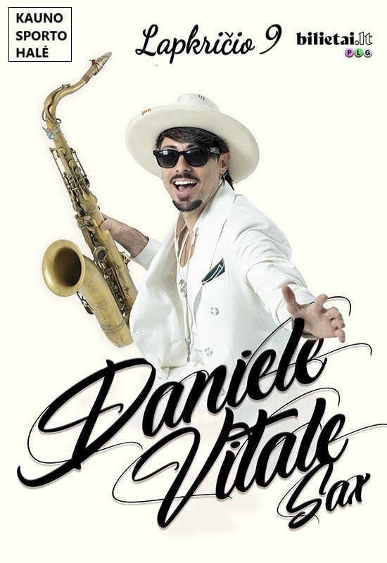 Pirkt biļetes Daniele Vitale Sax | Kaunas Kaunas, Kauno sporto halė Novembris 09