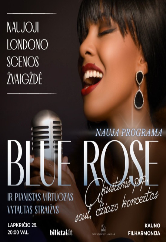 Купить билеты Blue Rose. Akustinis pop, soul, džiazo koncertas. Nauja Programa | Kaunas Kaunas, Kauno valstybinė filharmonija Ноябрь 29