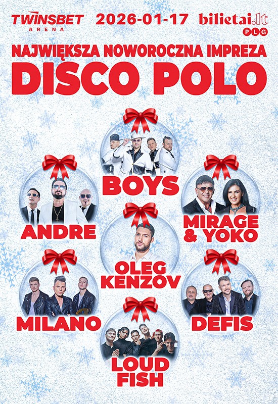 Pirkti bilietus Naujametinis Disco Polo koncertas: Boys, Oleg Kenzov, Andre, Loud Fish, Milano, Mirage & Yoko, Defis Vilnius, Twinsbet Arena Sausis 17