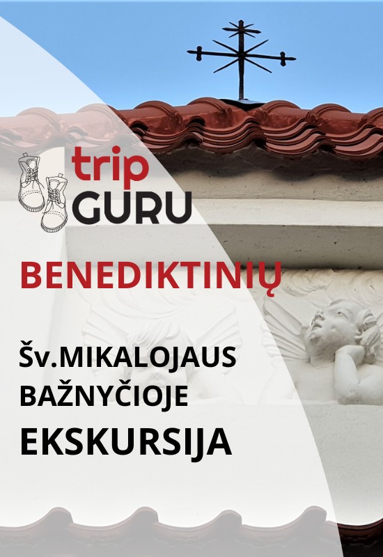 Купить билеты Ekskursija BENEDIKTINIŲ Šv.Mikalojaus bažnyčioje. Kaunas, Kauno Šv. Mikalojaus (benediktinių) bažnyčia Октябрь 03