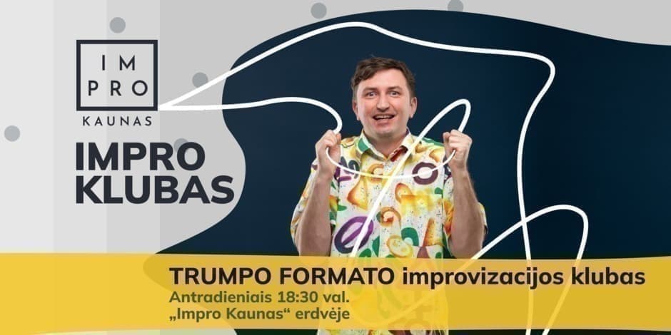 Pirkti bilietus Trumpo formato improvizacijos klubas 2 Kaunas, Impro Kaunas Kovas 31