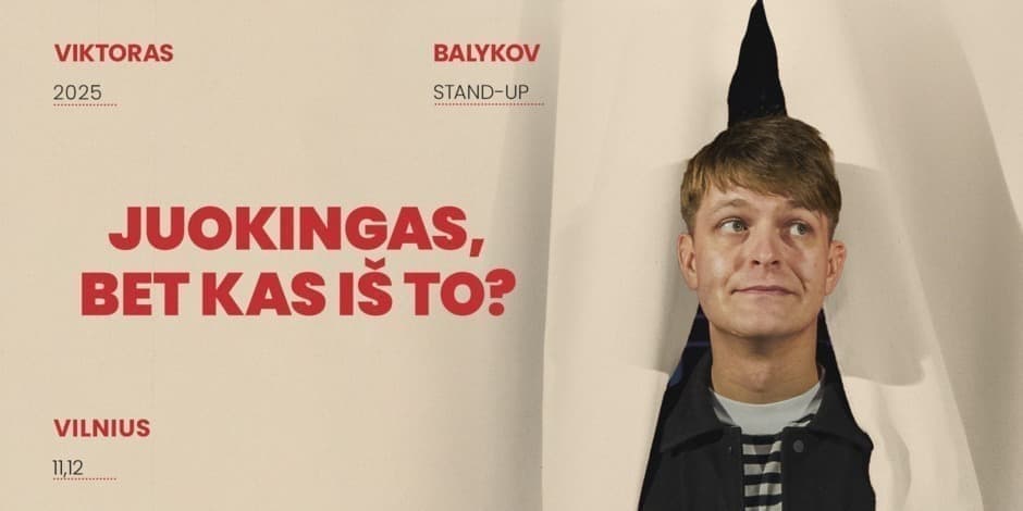 Pirkti bilietus Viktoras Balykov: Juokingas, bet kas iš to? Stand-up IIVILNIUS Vilnius, K2 Comedy Club Lapkritis 12