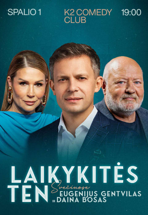 Buy tickets Laikykitės ten su Andriumi Tapinu | Svečiuose Eugenijus Gentvilas ir Daina Bosas Vilnius, K2 Comedy Club October 01
