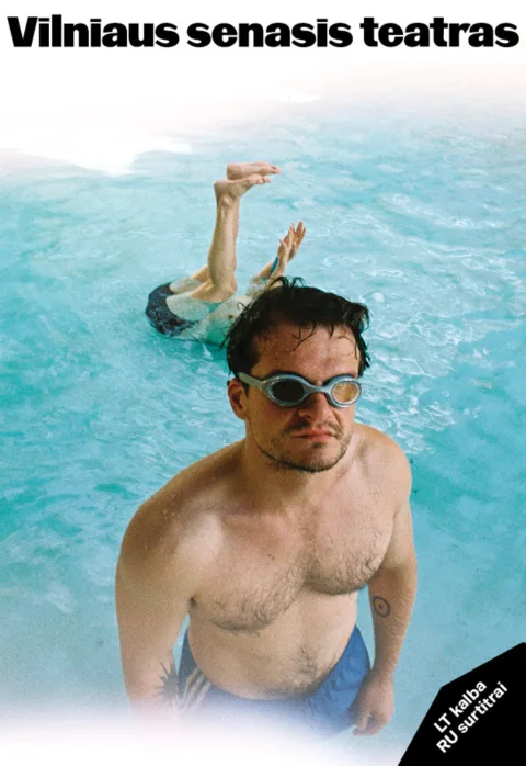 Buy tickets Alessandro Baricco „JŪRA VANDENYNAS“ (Rež. Jokūbas Brazys) Vilnius, Vilniaus Senasis Teatras January 24