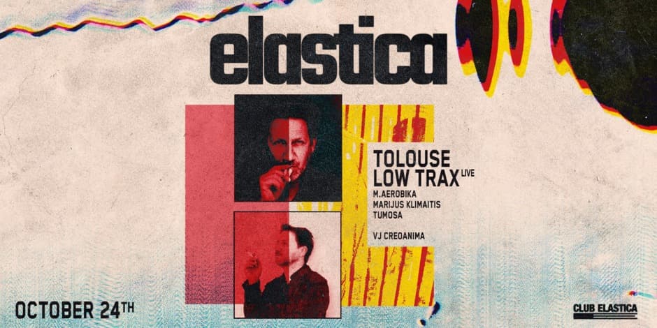 Купить билеты ELASTICA: TOLOUSE LOW TRAX LIVE, MARIJUS KLIMAITIS, M.AEROBIKA, TUMOSA, VJ: CREOANIMA Vilnius, Elastica Октябрь 24-25
