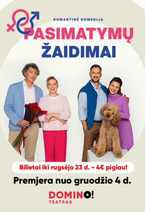 Pirkti bilietus DOMINO teatras | premjera PASIMATYMŲ ŽAIDIMAI Raseiniai, Raseinių rajono kultūros centras Sausis 10
