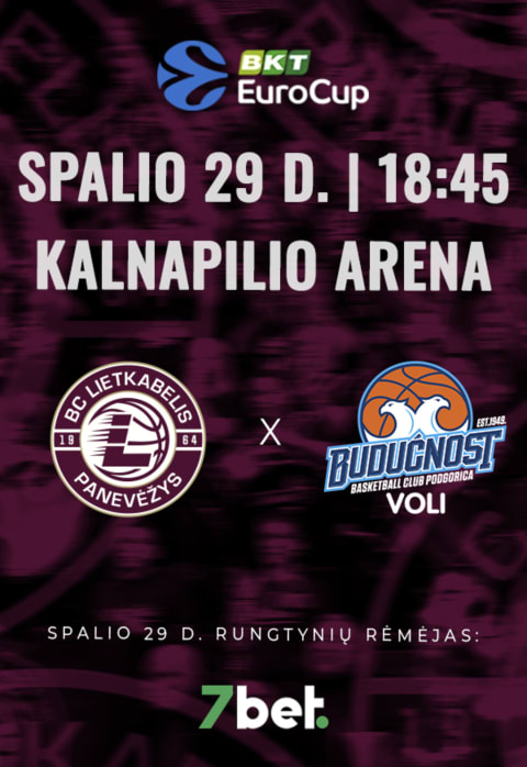 Pirkt biļetes EuroCup rungtynės: Panevėžio „Lietkabelis“ – Podgoricos „Budučnost“ Panevėžys, Kalnapilio arena Oktobris 29
