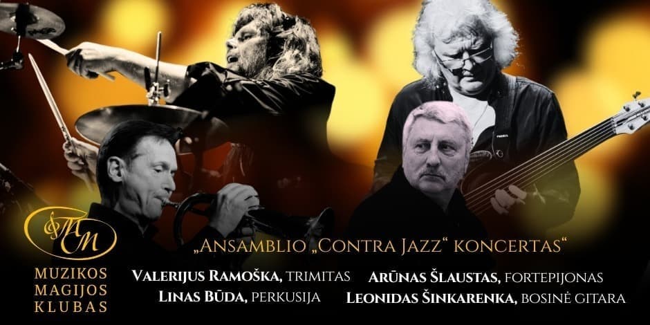 Pirkti bilietus Contra Jazz Vilnius, Muzikos magijos klubas Lapkritis 20