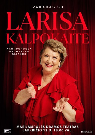 Buy tickets VAKARAS SU LARISA KALPOKAITE | Marijampolė Marijampolė, Marijampolės dramos teatras November 12