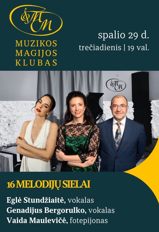 Pirkt biļetes 16 melodijų sielai | E. Stundžiaitė, G. Bergorulko, V. Maulevičė Vilnius, Muzikos magijos klubas Oktobris 29