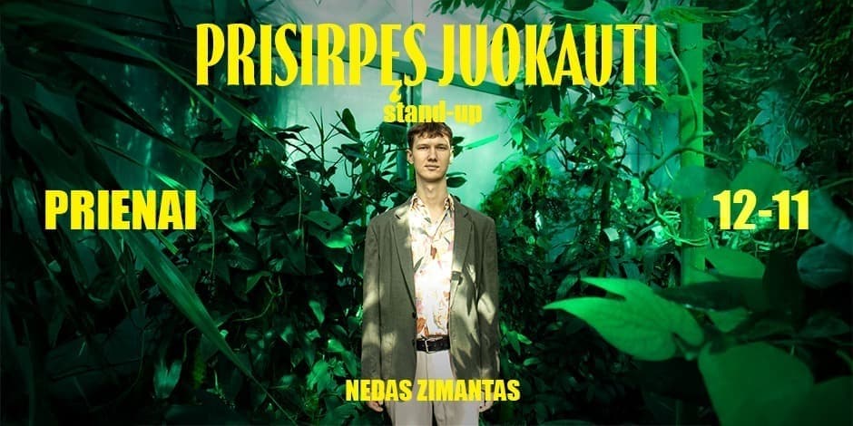 Pirkti bilietus Nedas Zimantas stand-up: PRISIRPĘS JUOKAUTI | PRIENAI Prienai, Beržas Gruodis 11