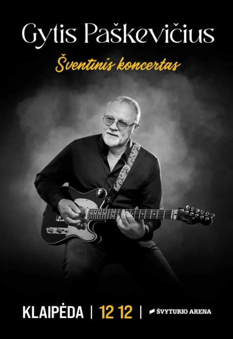 Pirkti bilietus Gytis Paškevičius Klaipėda, Klaipėdos Švyturio arena Gruodis 12