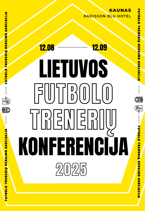 Pirkt biļetes Lietuvos futbolo trenerių konferencija 2025 Kaunas, Radisson Hotel Kaunas Decembris 08-09