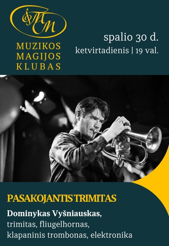 Buy tickets Pasakojantis trimitas | Dominykas Vyšniauskas Vilnius, Muzikos magijos klubas October 30