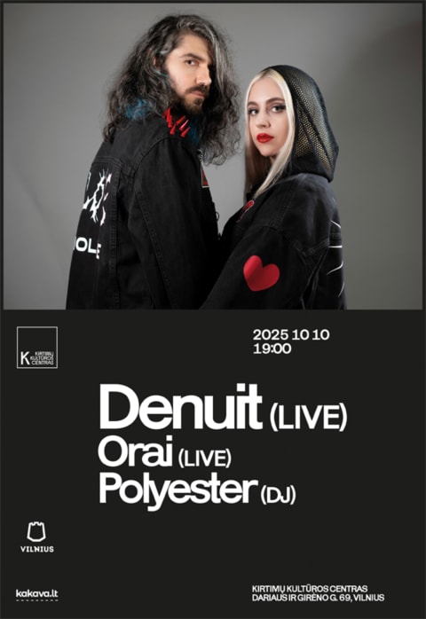 Pirkti bilietus DENUIT (FR) Live + ORAI Live + Polyester (DJ) Vilnius, Kirtimų kultūros centras Spalis 10
