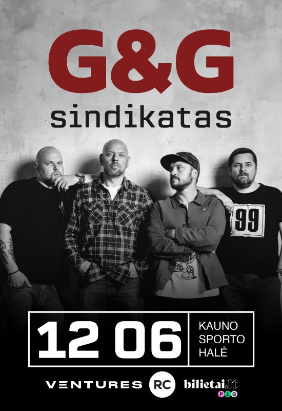 Buy tickets G&G Sindikatas | Kauno sporto halė | 12.06 Kaunas, Kauno sporto halė December 06