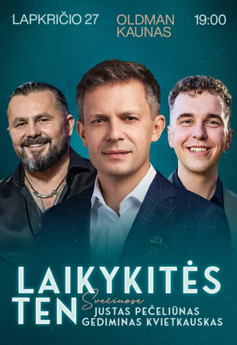 Pirkti bilietus Laikykitės ten su Andriumi Tapinu | Svečiuose Justas Pečeliūnas ir Gediminas Kvietkauskas Kaunas, OLDMAN Kaunas Lapkritis 27