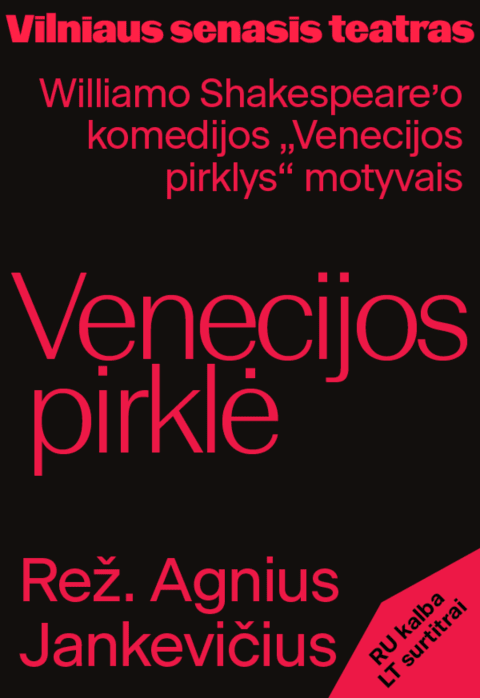 Купить билеты Pagal Williamo Shakespeareʼo dramą „Venecijos pirklys“ „VENECIJOS PIRKLĖ“ Rež. Agnius Jankevičius Vilnius, Vilniaus Senasis Teatras Декабрь 09