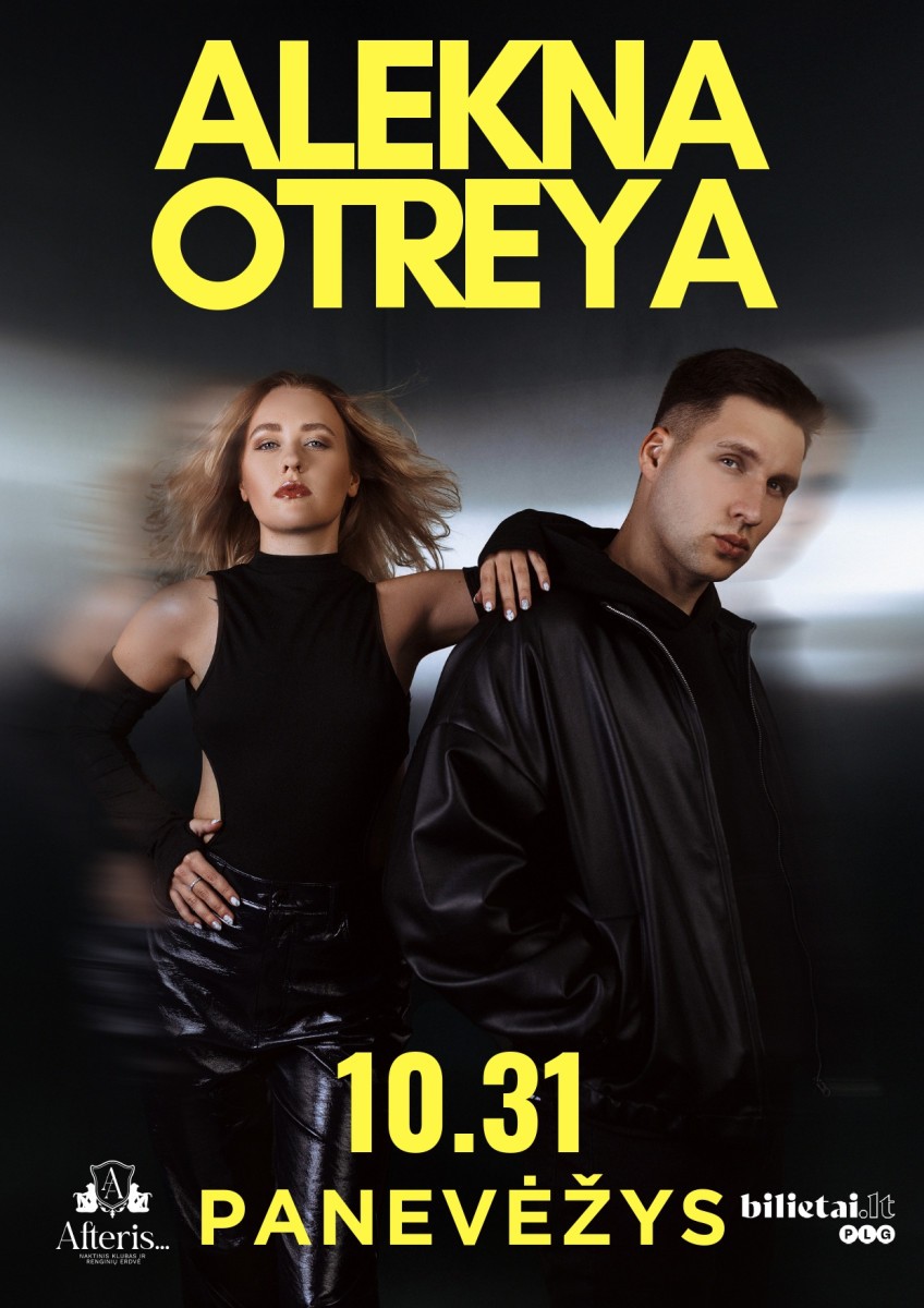Buy tickets ALEKNA & OTREYA / HALOWEEN NIGHT / AFTERIS / PANEVĖŽYS / 10-31 Panevėžys, Naktinis klubas ir renginių erdvė AFTERIS October 31
