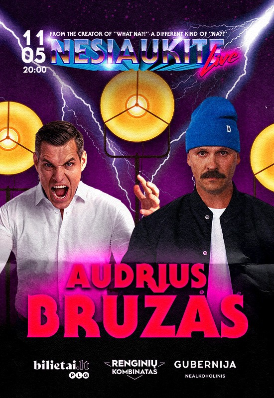 Pirkt biļetes Nesiaukite live - Audrius Bružas | Klaipėda Klaipėda, Renginių kombinatas Novembris 05