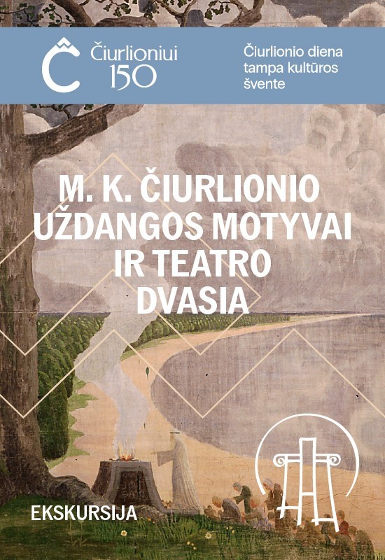 Pirkti bilietus VMT ekskursija | M.K.ČIURLIONIO UŽDANGOS MOTYVAI IR TEATRO DVASIA Vilnius, Valstybinis Vilniaus mažasis teatras Lapkritis 16