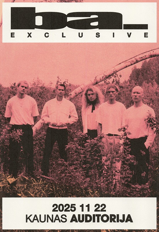 Buy tickets BA. | KAUNAS Kaunas, Auditorija November 22-23